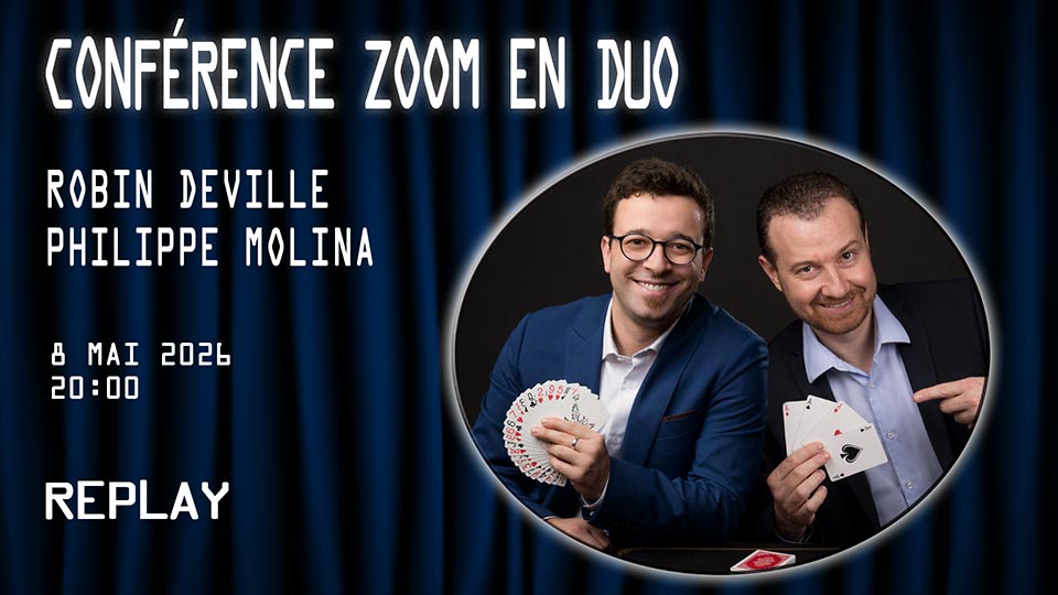 Conférence ZOOM en duo avec Robin Deville & Philippe Molina